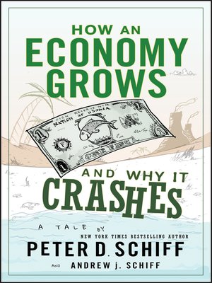 cover image of How an Economy Grows and Why It Crashes